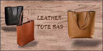 Why a Leather Tote Bag is a Must-Have Accessory?